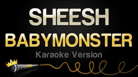 BABYMONSTER - SHEESH (Karaoke Version)