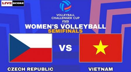 Vietnam vs Czech Republic | FIVB Volleyball Challenger Cup Women Semifinals Live Scoreboard