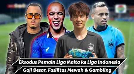 Liga Indonesia Kebanjiran Pemain Dari Liga Malta, Gaji Besar &amp; Fasilitas Mewah!