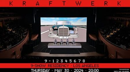 Kraftwerk - 9-Show Residency, Los Angeles, 2024-05-30