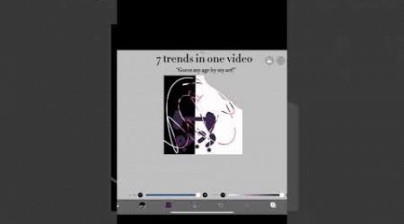 7 trends in 1 video! #art #ibispaintx #trends #colourtheory #guessmyage