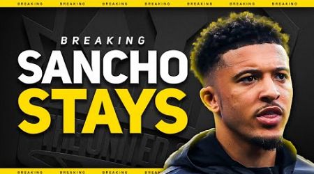 Sancho STAYING! Man Utd Transfer News.