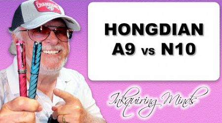 Hongdian A9 vs N10 Fountain Pen Unboxing and Review
