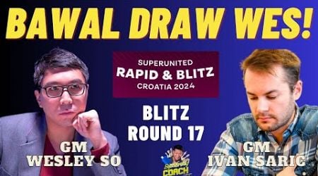 SI MAGNUS ATA NAGLALARO! GRABE PILITAN! So vs Saric! Croatia 2024 Blitz Round 17