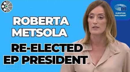Statement by Roberta Metsola re-elected EP President - speech from 15 Jul 2024