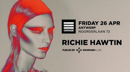 Richie Hawtin - Garage Klub - Antwerp, Belgium 26.04.2024