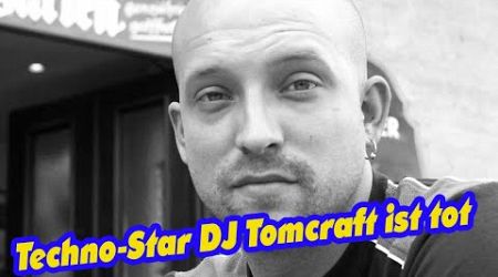 DJ Tomcraft Der Techno Star stirbt mit 49 Jahren