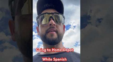 Going to Home Depot while Spanish. #homedepot #working #diy