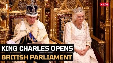 LIVE | United Kingdom: King Charles III Presides Over Opening of UK Parliament