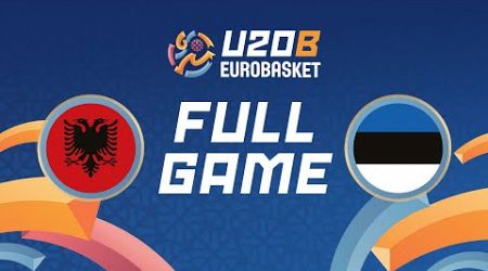 Group Phase | Albania v Estonia | Full Basketball Game | FIBA U20 EuroBasket 2024 Division B