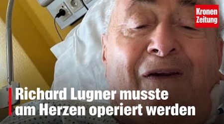 Schwierige Herz-OP: Richard Lugner erfolgreich operiert