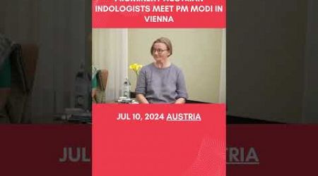 Prominent Austrian Indologists meet PM Modi in Vienna