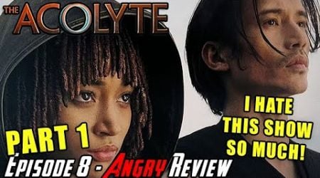 The Acolyte Episode 8 - I HATE THIS SHOW! - Angry Review [Part 1]