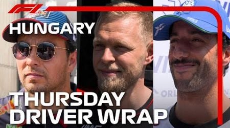 Thursday Drivers&#39; Wrap | 2024 Hungarian Grand Prix