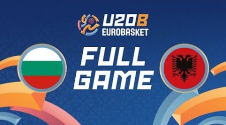 Group Phase | Bulgaria v Albania | Full Basketball Game | FIBA U20 EuroBasket 2024 Division B
