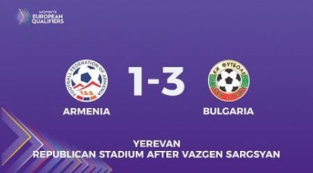 Armenia - Bulgaria. UEFA Women&#39;s EURO 2025