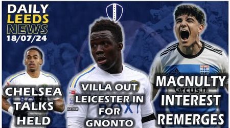 Summerville Chelsea Talks | MacNulty Linked | Gnonto Leicester Interest | Joseph Is Ready