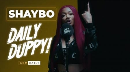 Shaybo - Daily Duppy | GRM Daily