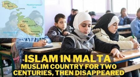 ISLAM IN MALTA - Muslim Country for Two Centuries, Then Disappeared