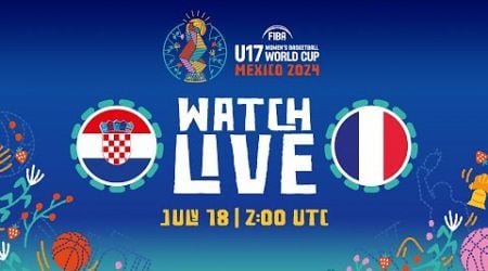 Round of 16 | Croatia v France | Full Basketball Game | FIBA U17 Women&#39;s Basketball World Cup 2024