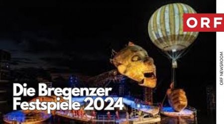 Die Bregenzer Festspiele 2024