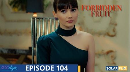 Forbidden Fruit Episode 104 | FULL EPISODE | TAGALOG DUB | Turkish Drama