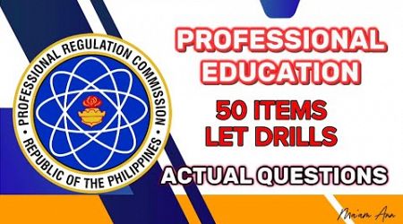 PROFESSIONAL EDUCATION 50 Items Let Review 2024 #let #profed