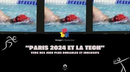 Paris 2024 et la Technologie : Vers des Jeux Plus Durables et Inclusifs