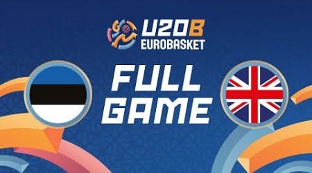 Class. Game 11-12 | Estonia v Great Britain | Full Basketball Game | FIBA U20 EuroBasket 2024 Div. B