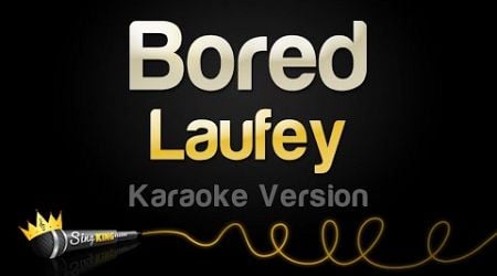 Laufey - Bored (Karaoke Version)
