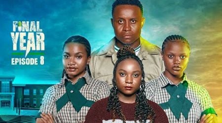 FINAL YEAR | Episode 8 | High School Drama Series | Latest Nollywood Movies 2024