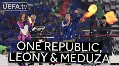 EURO 2024 Closing Ceremony | OneRepublic, Leony &amp; Meduza