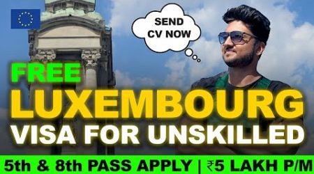 Work in World&#39;s Richest Country - Luxembourg 2024 | Luxembourg FREE Work Permit | Jobs in Luxembourg