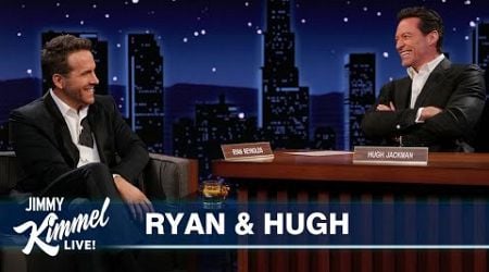 Guest Hosts Ryan Reynolds &amp; Hugh Jackman Interview Each Other