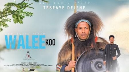 Tesfayee Dejene WALEE_KOO// -New Ethiopian Afaan Oromo Music video 2024 (Official Video)