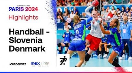 Slovenia 19-27 Denmark - Group A Women&#39;s Handball | Paris Olympics 2024