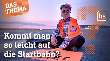 Klima-Aktivisten zerschneiden Zaun und legen Flughafen Frankfurt lahm | hessenschau DAS THEMA