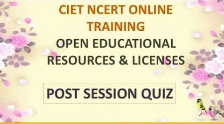POST SESSION QUIZ ANSWERS - OPEN EDUCATIONAL RESOURCES AND LICENSES