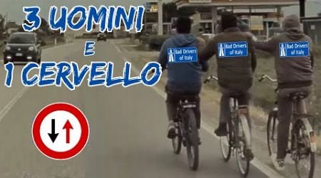 BAD DRIVERS OF ITALY dashcam compilation 7.25 - 3 UOMINI, 1 CERVELLO