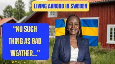 Living Abroad in Sweden | Unexpected Life lessons learned so far