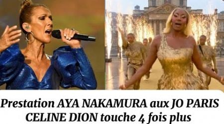 Prestation Aya Nakamura JO PARIS : elle touche 455 millions et celine Dion touche 1,3 milliards