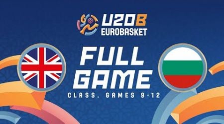 Class. Games 9-12 | Great Britain v Bulgaria | FIBA U20 EuroBasket 2024 Division B