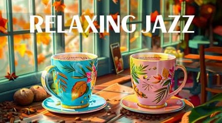 Great Relaxing Peaceful Jazz Music - Soft Background Music &amp; Morning Bossa Nova for Upbeat your mood
