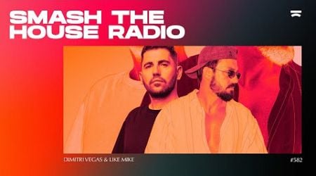 Smash The House Radio ep. 582