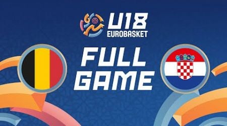 Belgium v Croatia | Full Basketball Game | FIBA U18 EuroBasket 2024 | Group Phase