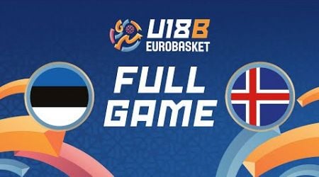 Group Phase | Estonia v Iceland | Full Basketball Game | FIBA U18 EuroBasket 2024 Division B