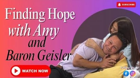 Finding Hope with Amy Episode 63: Baron Geisler