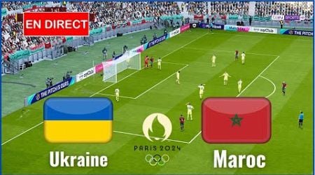 match Maroc vs Ukraine en direct aujourd&#39;hui JO de Paris 2024 match complet simulation Gameplay PC