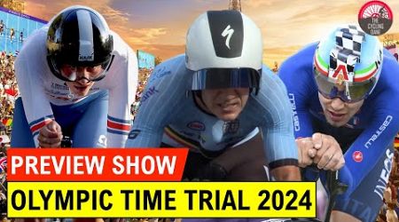 Olympics Time Trial 2024 PREVIEW SHOW - Remco Evenepoel vs Filippo Ganna vs Josh Tarling?