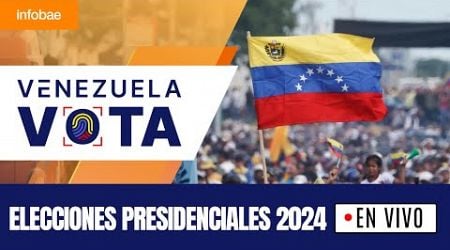 EN VIVO: Venezuela vota - Elecciones presidenciales 2024